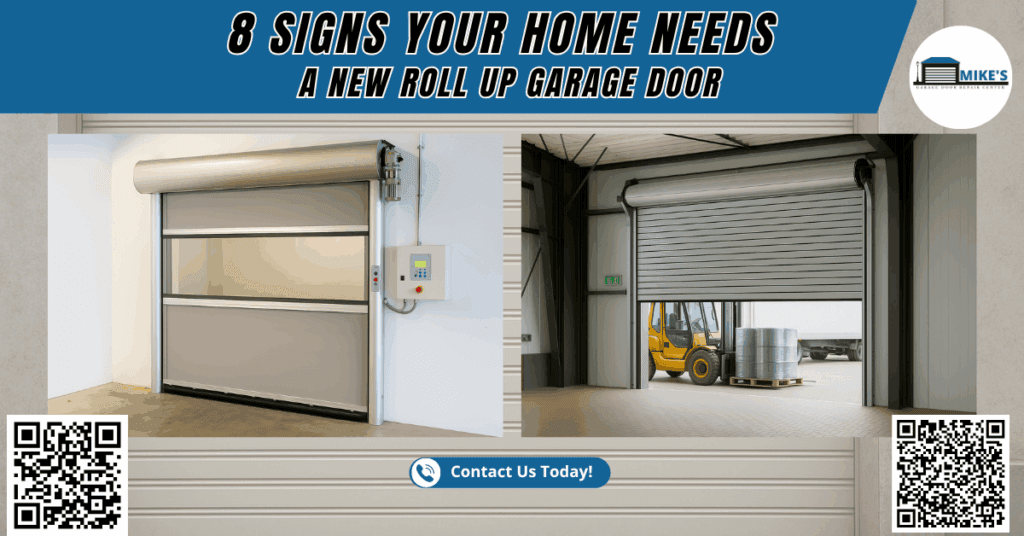 8 Signs Your Home Needs a New Roll-Up Garage Door - Mike's Garage Door Repair Center